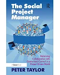 The Social Project Manager: Balancing Collaboration with Centralised Control in a Project Driven World