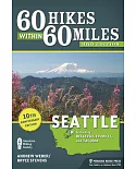 60 Hikes Within 60 Miles Seattle: Including Bellevue, Everett, and Tacoma: 10th Anniversary Edition