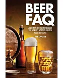 Beer FAQ: All That’s Left to Know About the World’s Most Celebrated Beverage