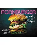Pornburger: Hot Buns and Juicy Beefcakes