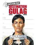 Insiders 5: Destination Gulag