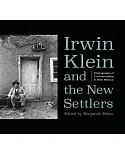 Irwin Klein & the New Settlers: Photographs of Counterculture in New Mexico