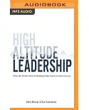 High Altitude Leadership: What the World’s Most Forbidding Peaks Teach Us About Success