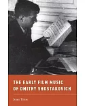 The Early Film Music of Dmitry Shostakovich