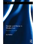 Gender and Dance in Modern Iran: Biopolitics on Stage