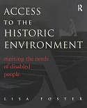 Access to the Historic Environment: Meeting the Needs of Disabled People