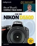 David Busch’s Compact Field Guide for the Nikon D5500