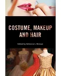 Costume, Makeup, and Hair