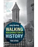 Walking Washington’s History: Ten Cities