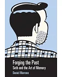 Forging the Past: Seth and the Art of Memory