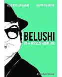 Belushi: On a Mission from God