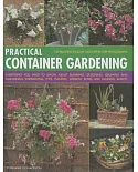 Practical Container Gardening: Everything You Need to Know About Planning, Designing, Growing and Maintaining Inspirational Pots