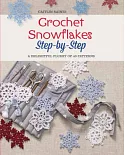 Crochet Snowflakes: Step-by-Step: A delightful flurry of 40 patterns