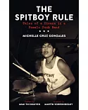 The Spitboy Rule: Tales of a Xicana in a Female Punk Band