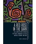 A Red Rose in the Dark: Self-Constitution Through the Poetic Language of Zelda, Amichai, Kosman, and Adaf