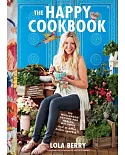 The Happy Cookbook: 130 Wholefood Recipes for Health, Wellness, and a Little Extra Sparkle