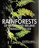The Rainforests of Britain and Ireland: A Traveller’s Guide
