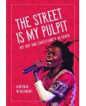Street Is My Pulpit: Hip Hop and Christianity in Kenya