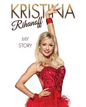 Kristina Rihanoff: Dancing Out of Darkness: Strictly My Story