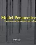 Model Perspectives: Structure, Architecture and Culture