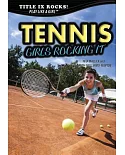 Tennis: Girls Rocking It