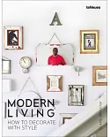 Modern Living: How to Decorate With Style