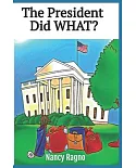 The President Did What?: Presidential Trivia Quiz