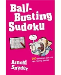 Ball-Busting Sudoku: 200 Extremely Difficult Hair-Tearing Puzzles