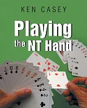 Playing the Nt Hand