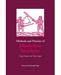 Methods and Practice of Elizabethan Swordplay