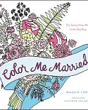 Color Me Married: The Stress-free Way to the Big Day