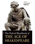The Oxford Handbook of The Age of Shakespeare