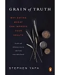 Grain of Truth: Why Eating Wheat Can Improve Your Health