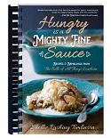 Hungry Is a Mighty Fine Sauce: Recipes & Ramblings from the Belle of All Things Southern