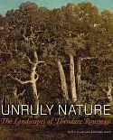 Unruly Nature: The Landscapes of Théodore Rousseau
