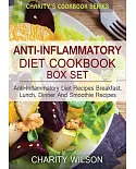 Anti-inflammatory Diet Box Set: Anti-inflammatory Diet Recipes Breakfast, Lunch, Dinner and Smoothie Recipes