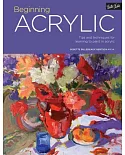 Beginning Acrylic: Tips and techniques for learning to paint in acrylic