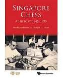Singapore Chess: A History, 1945-1990