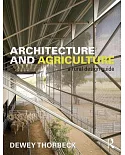 Architecture and Agriculture: A Rural Design Guide