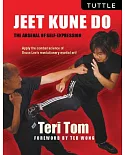 Jeet Kune Do: The Arsenal of Self-expression