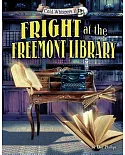 Fright at the Freemont Library