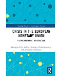 Crisis in the European Monetary Union: A Core-periphery Perspective
