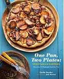One Pan, Two Plates: Vegetarian Suppers: More Than 70 Weeknight Meals for Two