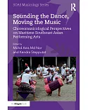 Sounding the Dance, Moving the Music: Choreomusicology in Maritime Southeast Asia