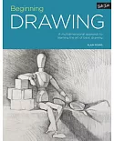 Beginning Drawing: A Multidimensional Approach to Learning the Art of Basic Drawing