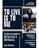 To Live Is to Die: The Life and Death of Metallica’s Cliff Burton