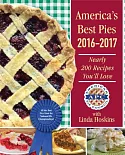 America’s Best Pies 2016-2017: Nearly 200 Recipes You’ll Love