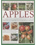 The Complete World Encyclopedia of Apples: A Comprehensive Identification Guide to over 400 Varieties Accompanied by 90 Scrumpti