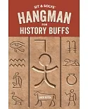 Sit & Solve Hangman for History Buffs