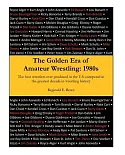 The Golden Era of Amateur Wrestling: 1980s